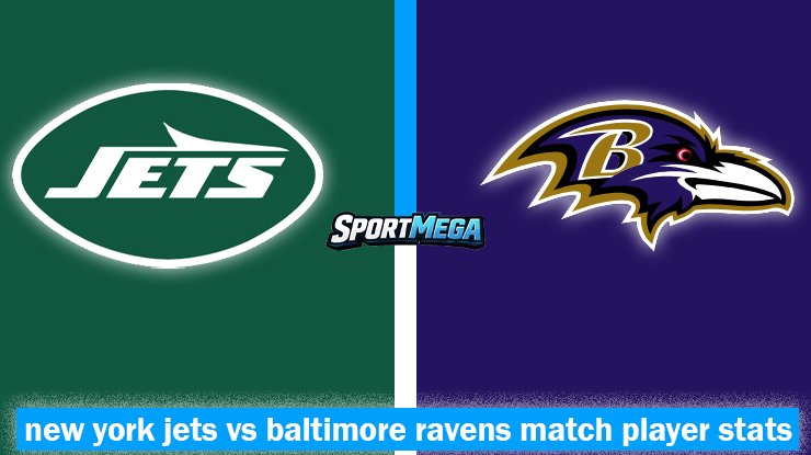 new york jets vs baltimore ravens match player stats