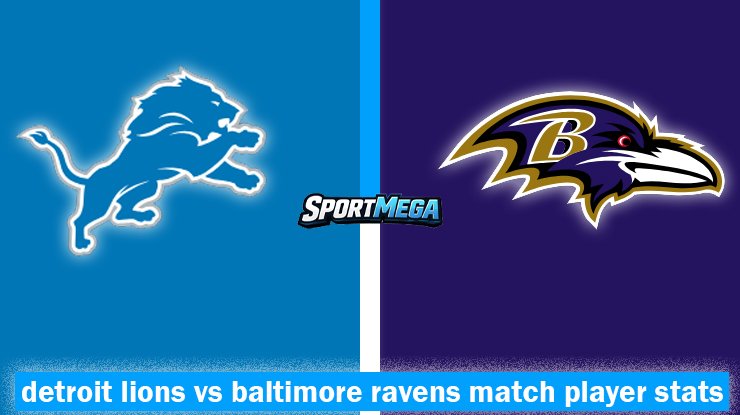 detroit lions vs baltimore ravens match player stats