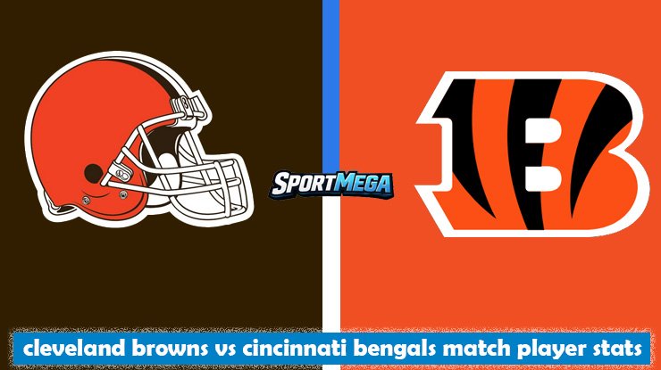 cleveland browns vs cincinnati bengals match player stats