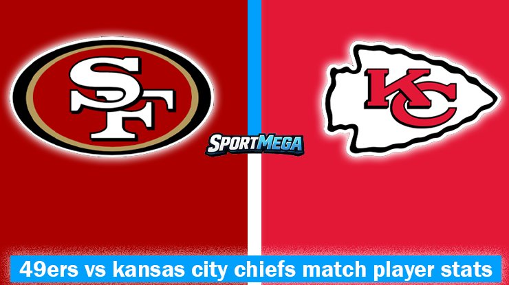 49ers vs kansas city chiefs match player stats