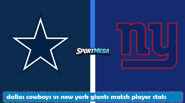 dallas cowboys vs new york giants match player stats