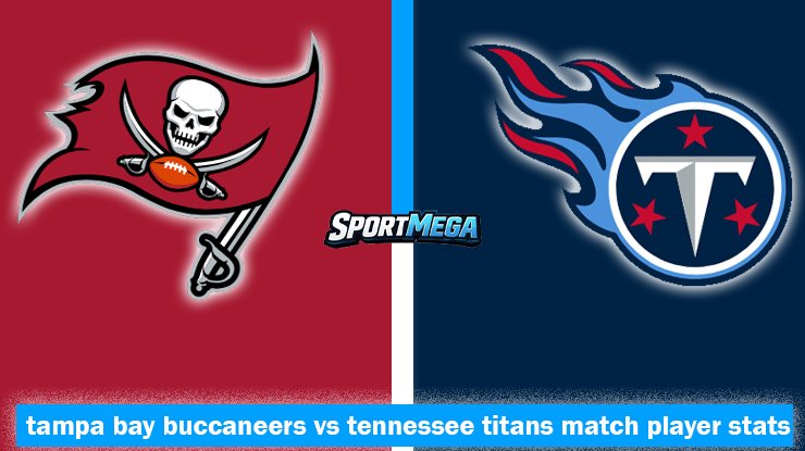 tampa bay buccaneers vs tennessee titans match player stats