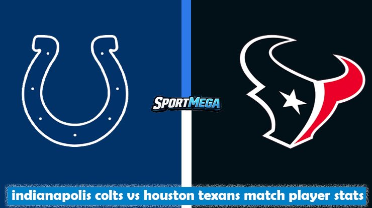 indianapolis colts vs houston texans match player stats