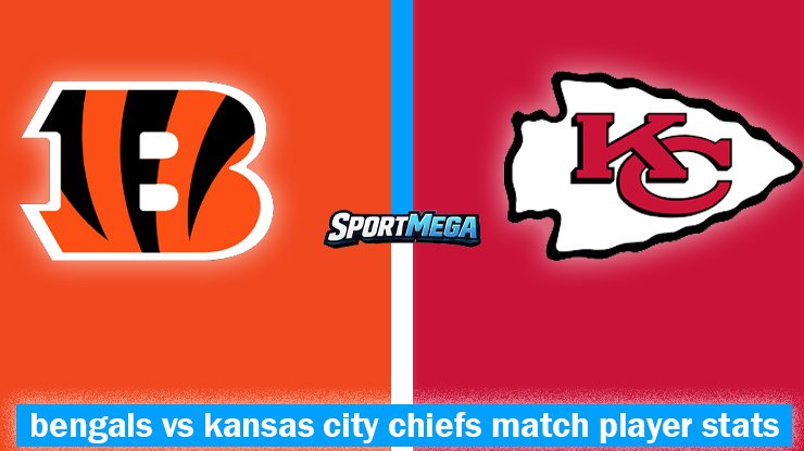 bengals vs kansas city chiefs match player stats