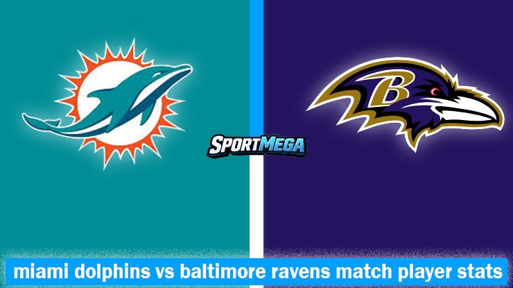miami dolphins vs baltimore ravens match player stats