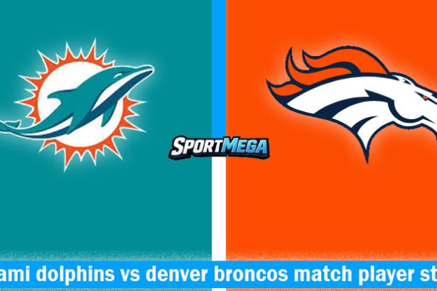 miami dolphins vs denver broncos match player stats