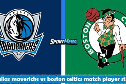dallas mavericks vs boston celtics match player stats