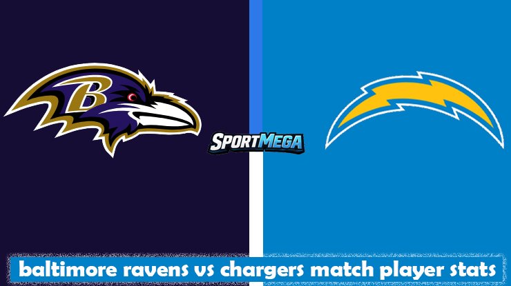 baltimore ravens vs chargers match player stats